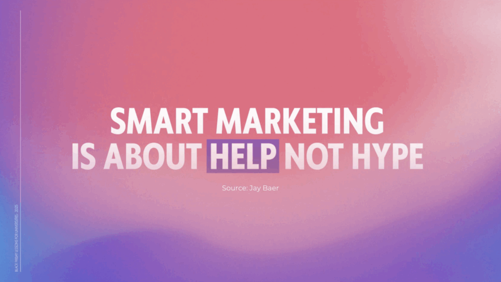 Smart Marketing Is About Help Not Hype